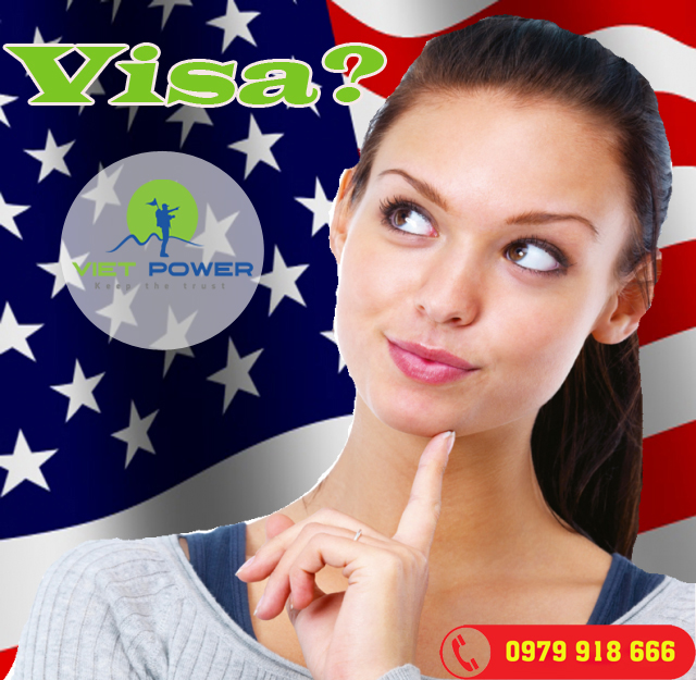 Thủ tục làm visa đi Mỹ Thủ tục làm visa đi Mỹ